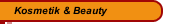 Kosmetik & Beauty