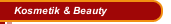 Kosmetik & Beauty